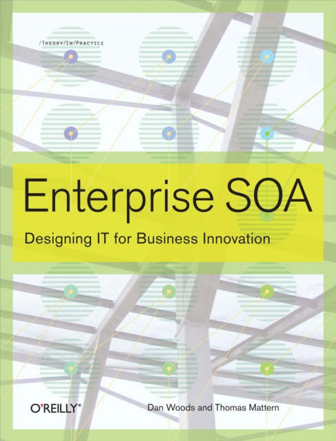 Enterprise SOA : Designing IT for Business Innovation, EPUB eBook