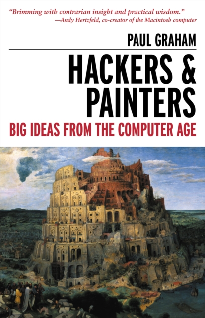 Hackers & Painters : Big Ideas from the Computer Age, PDF eBook