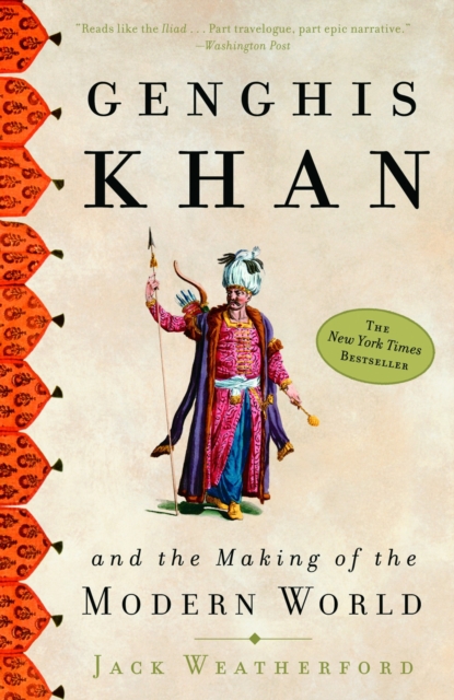 Genghis Khan : And the Making of the Modern World, Paperback / softback Book