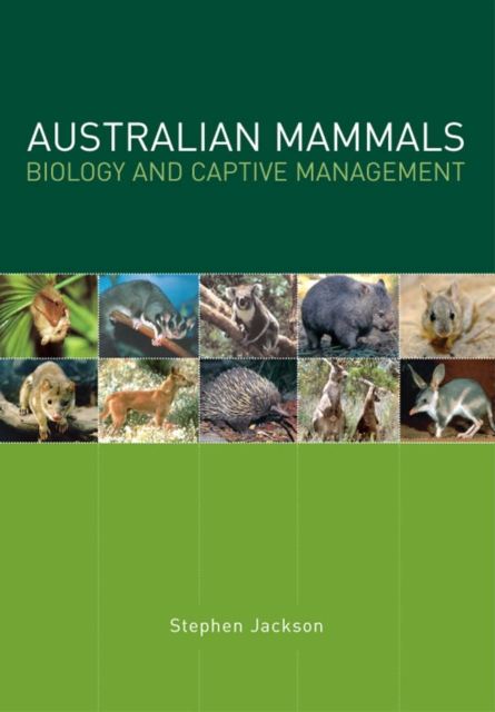 Australian Mammals: Biology and Captive Management, PDF eBook