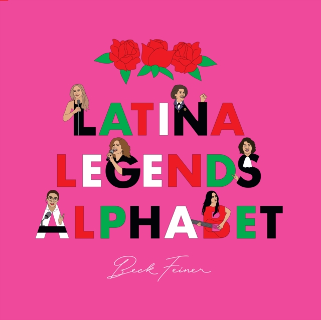 Latina Legends Alphabet, Hardback Book