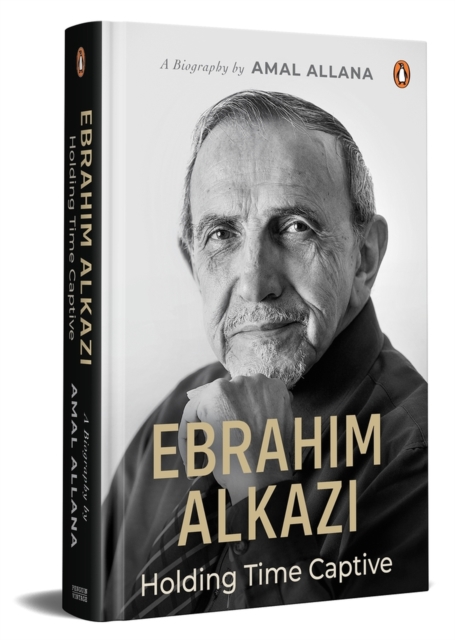 Ebrahim Alkazi : Holding Time Captive, Paperback / softback Book