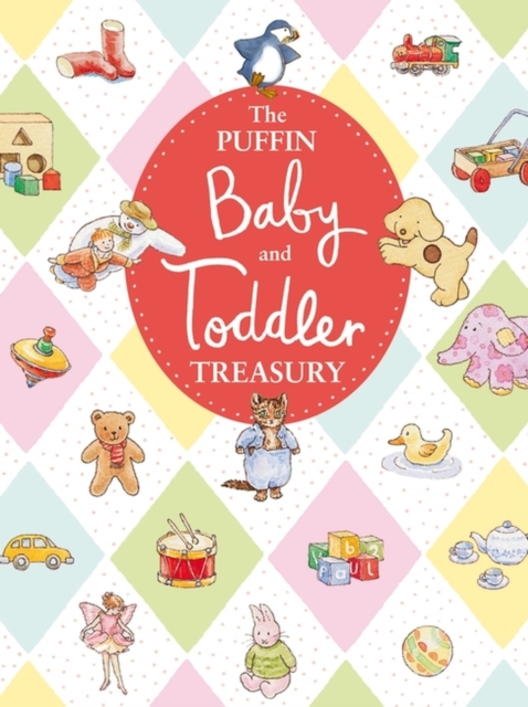 The Puffin Baby and Toddler Treasury, Hardback Book