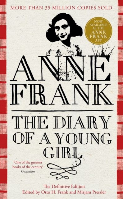 The Diary of a Young Girl : The Definitive Edition of the World’s Most Famous Diary, Hardback Book