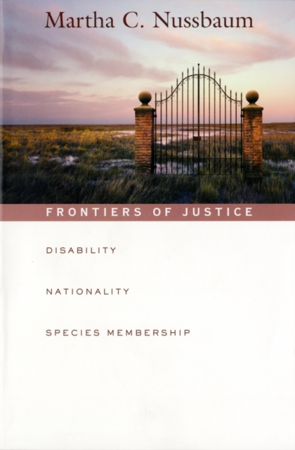 Frontiers of Justice : Disability, Nationality, Species Membership, Paperback / softback Book