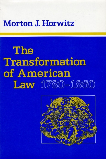 The Transformation of American Law, 1780–1860, PDF eBook