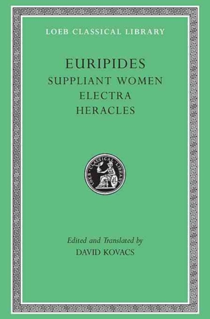 Suppliant Women. Electra. Heracles, Hardback Book