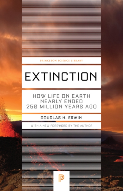 Extinction : How Life on Earth Nearly Ended 250 Million Years Ago - Updated Edition, Paperback / softback Book