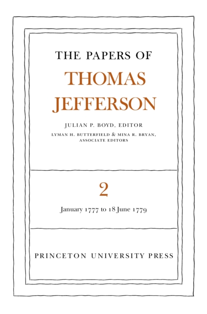 The Papers of Thomas Jefferson, Volume 2 : January 1777 to June 1779, PDF eBook