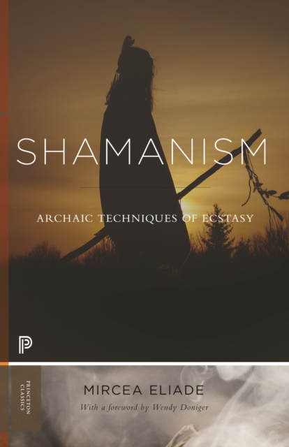 Shamanism : Archaic Techniques of Ecstasy, Paperback / softback Book