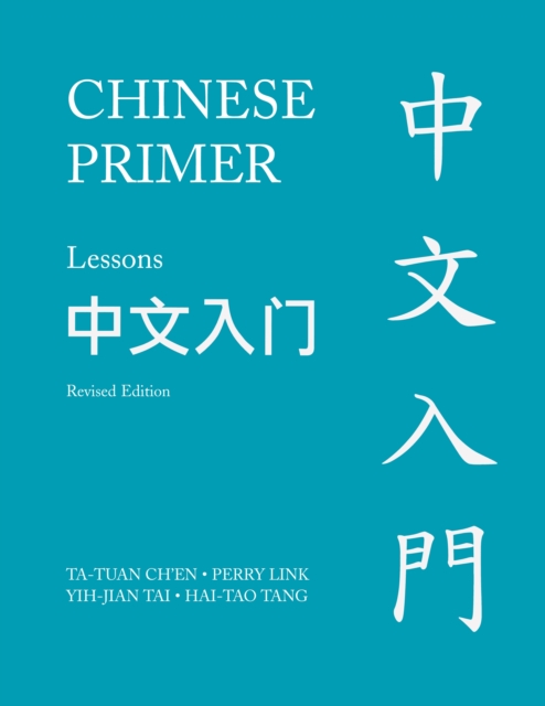 Chinese Primer, Volumes 1-3 (Pinyin) : Revised Edition, PDF eBook