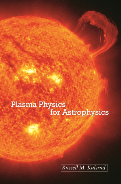 Plasma Physics for Astrophysics, PDF eBook