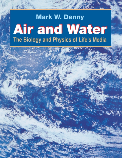 Air and Water : The Biology and Physics of Life's Media, PDF eBook