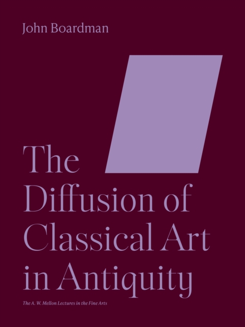 The Diffusion of Classical Art in Antiquity, EPUB eBook
