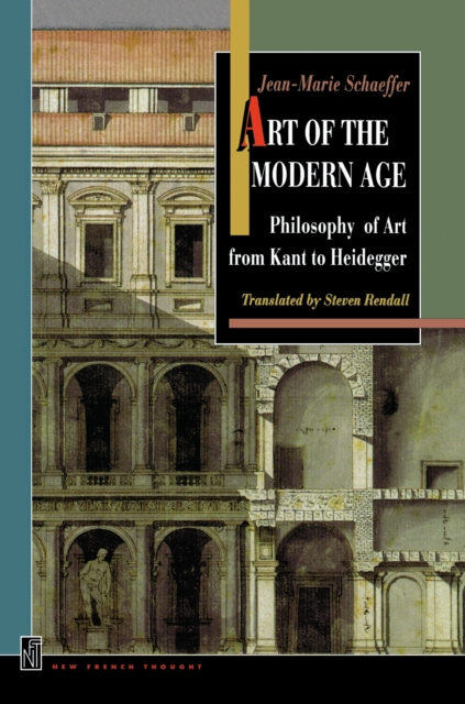 Art of the Modern Age : Philosophy of Art from Kant to Heidegger, EPUB eBook