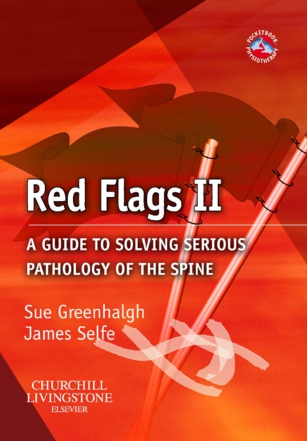 Red Flags II : A guide to solving serious pathology of the spine, PDF eBook