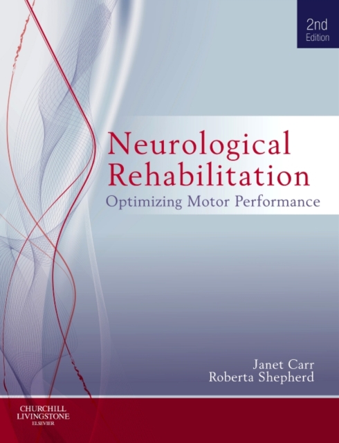 Neurological Rehabilitation : Optimizing Motor Performance, PDF eBook
