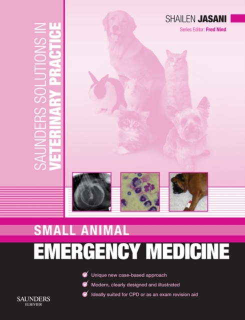 Saunders Solutions in Veterinary Practice: Small Animal Emergency Medicine E-Book : Saunders Solutions in Veterinary Practice: Small Animal Emergency Medicine E-Book, EPUB eBook