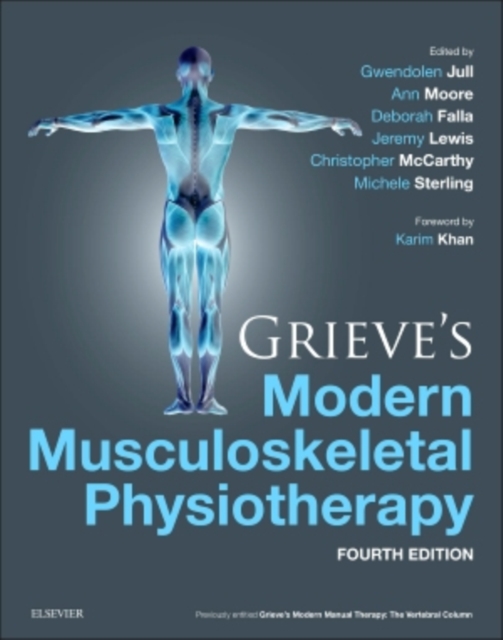 Grieve's Modern Musculoskeletal Physiotherapy, Hardback Book