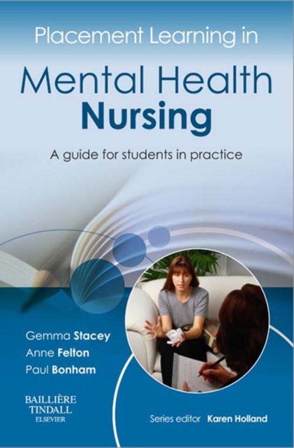Placement Learning in Mental Health Nursing : A guide for students in practice, EPUB eBook