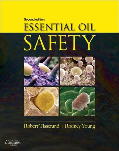 Essential Oil Safety : A Guide for Health Care Professionals, EPUB eBook