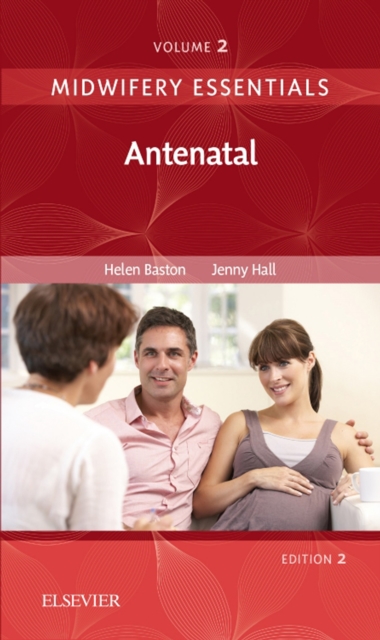 Midwifery Essentials: Antenatal E-Book : Midwifery Essentials: Antenatal E-Book, EPUB eBook