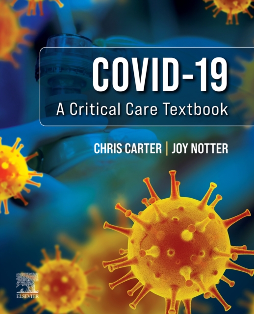 Covid-19: A Critical Care Textbook - E-Book : Covid-19: A Critical Care Textbook - E-Book, EPUB eBook