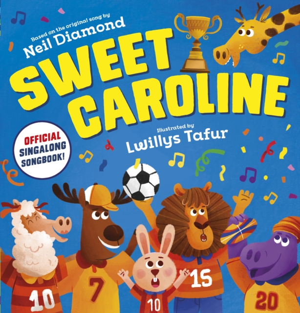 Sweet Caroline - the OFFICIAL singalong songbook, Paperback / softback Book