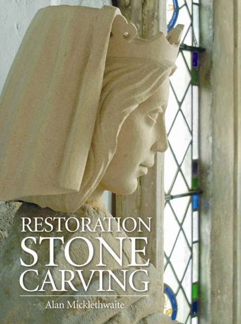 Restoration Stone Carving, Hardback Book