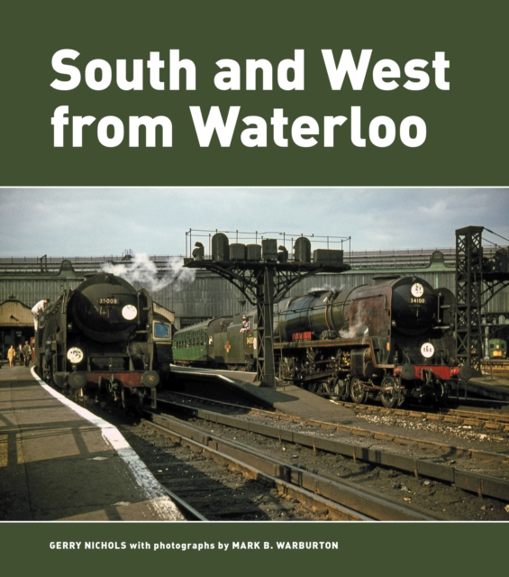South and West from Waterloo, Hardback Book