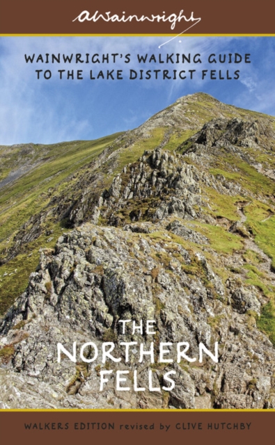 The Northern Fells (Walkers Edition) : Wainwright's Walking Guide to the Lake District Fells Book 5 Volume 5, Paperback / softback Book