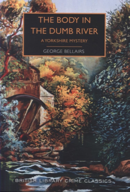 The Body in the Dumb River : A Yorkshire Mystery, Paperback / softback Book