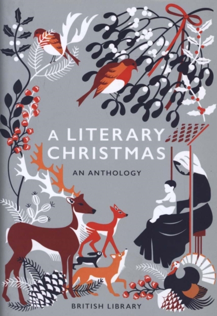 A Literary Christmas : An Anthology, Hardback Book
