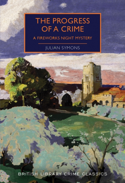 The Progress of a Crime : A Fireworks Night Mystery, Paperback / softback Book