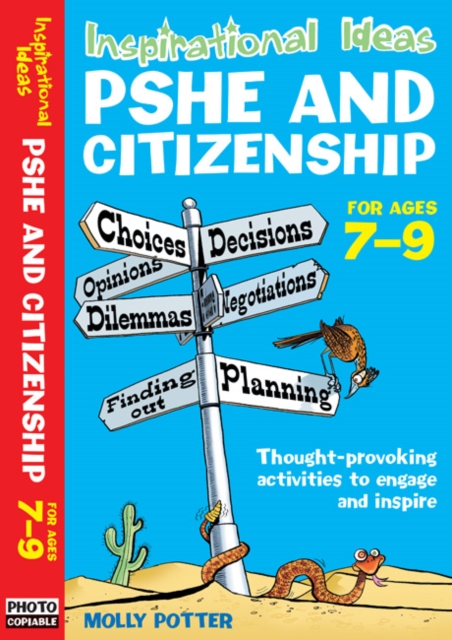 Inspirational Ideas : PSHE and Citizenship 7-9, Paperback / softback Book