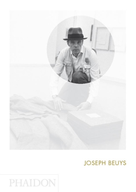 Joseph Beuys : Phaidon Focus, Hardback Book