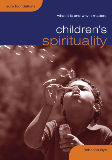 Children's Spirituality : What it is and Why it Matters, EPUB eBook