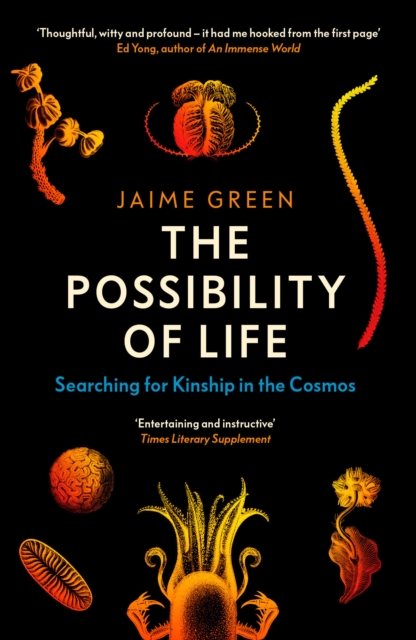 The Possibility of Life : Searching for Kinship in the Cosmos, Paperback / softback Book