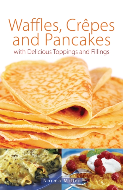 Waffles, Crepes and Pancakes, EPUB eBook