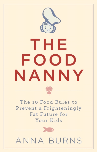 The Food Nanny, EPUB eBook