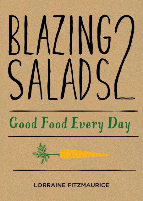 Blazing Salads 2: Good Food Everyday, EPUB eBook