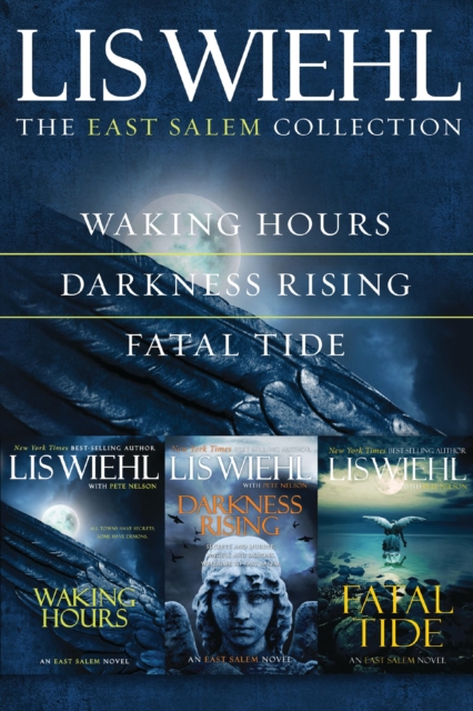 The East Salem Collection : Waking Hours, Darkness Rising, Fatal Tide, EPUB eBook