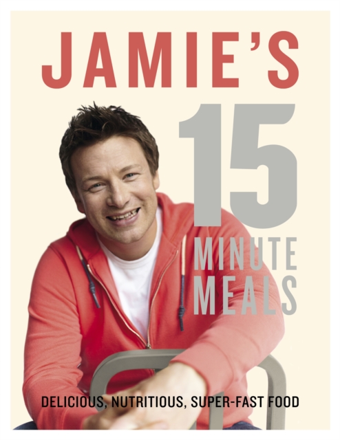 Jamie's 15-Minute Meals, Hardback Book