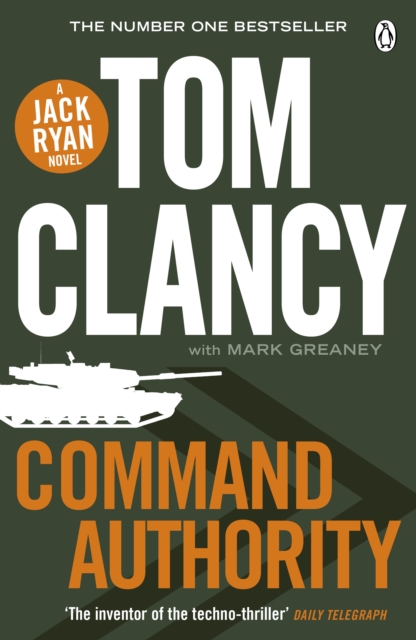 Command Authority : INSPIRATION FOR THE THRILLING AMAZON PRIME SERIES JACK RYAN, Paperback / softback Book