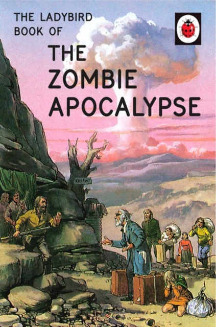 The Ladybird Book of the Zombie Apocalypse, Hardback Book