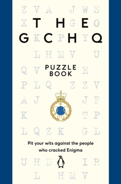 The GCHQ Puzzle Book : Perfect for anyone who likes a good headscratcher, Paperback / softback Book