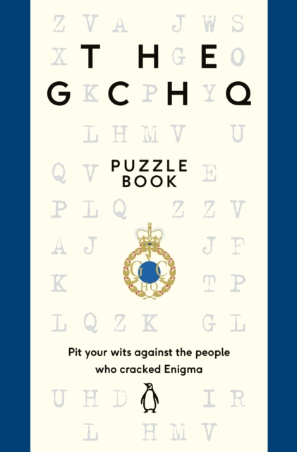 The GCHQ Puzzle Book : Perfect for anyone who likes a good headscratcher, EPUB eBook