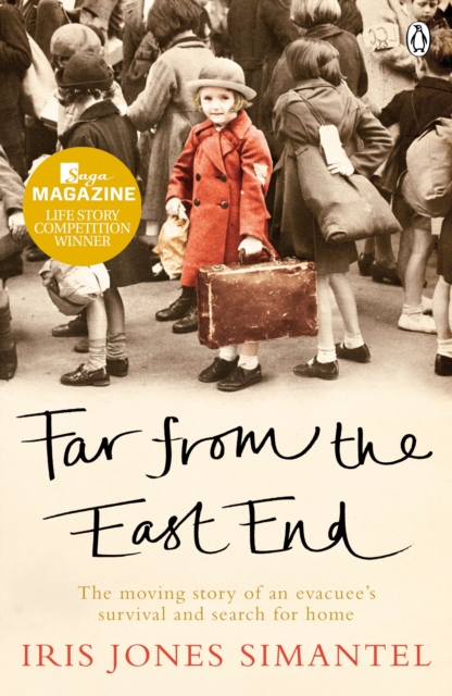 Far from the East End : The moving story of an evacuee's survival and search for home, EPUB eBook