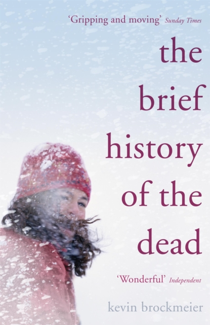 The Brief History of the Dead, Paperback / softback Book