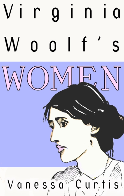 Virginia Woolf's Women, EPUB eBook